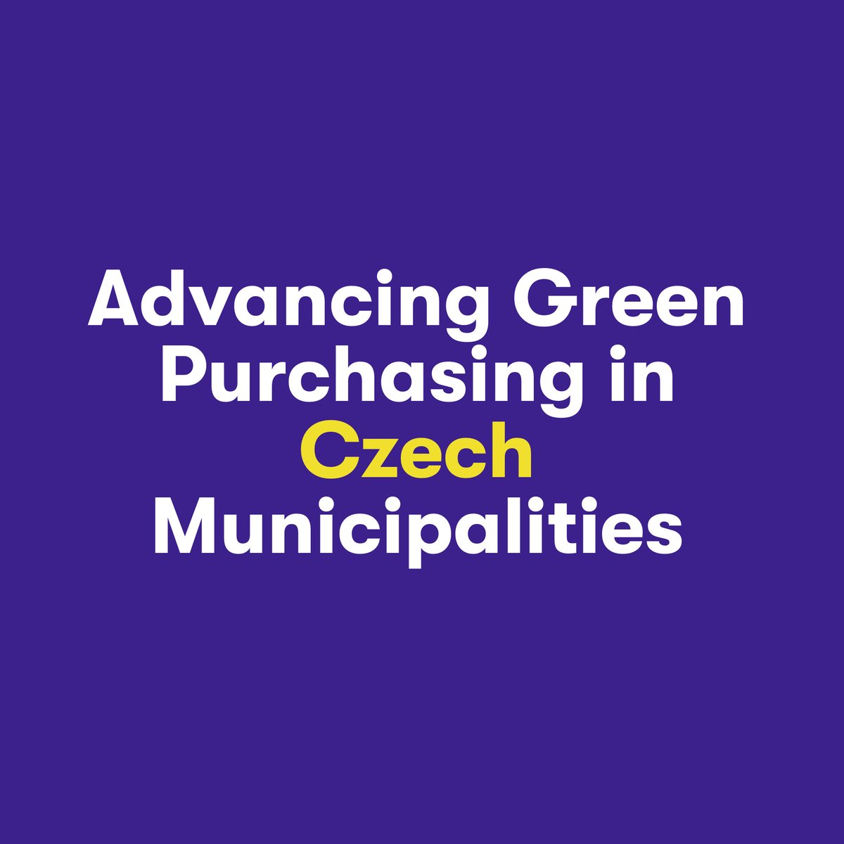 Advancing Green Purchasing in Czech Municipalities
