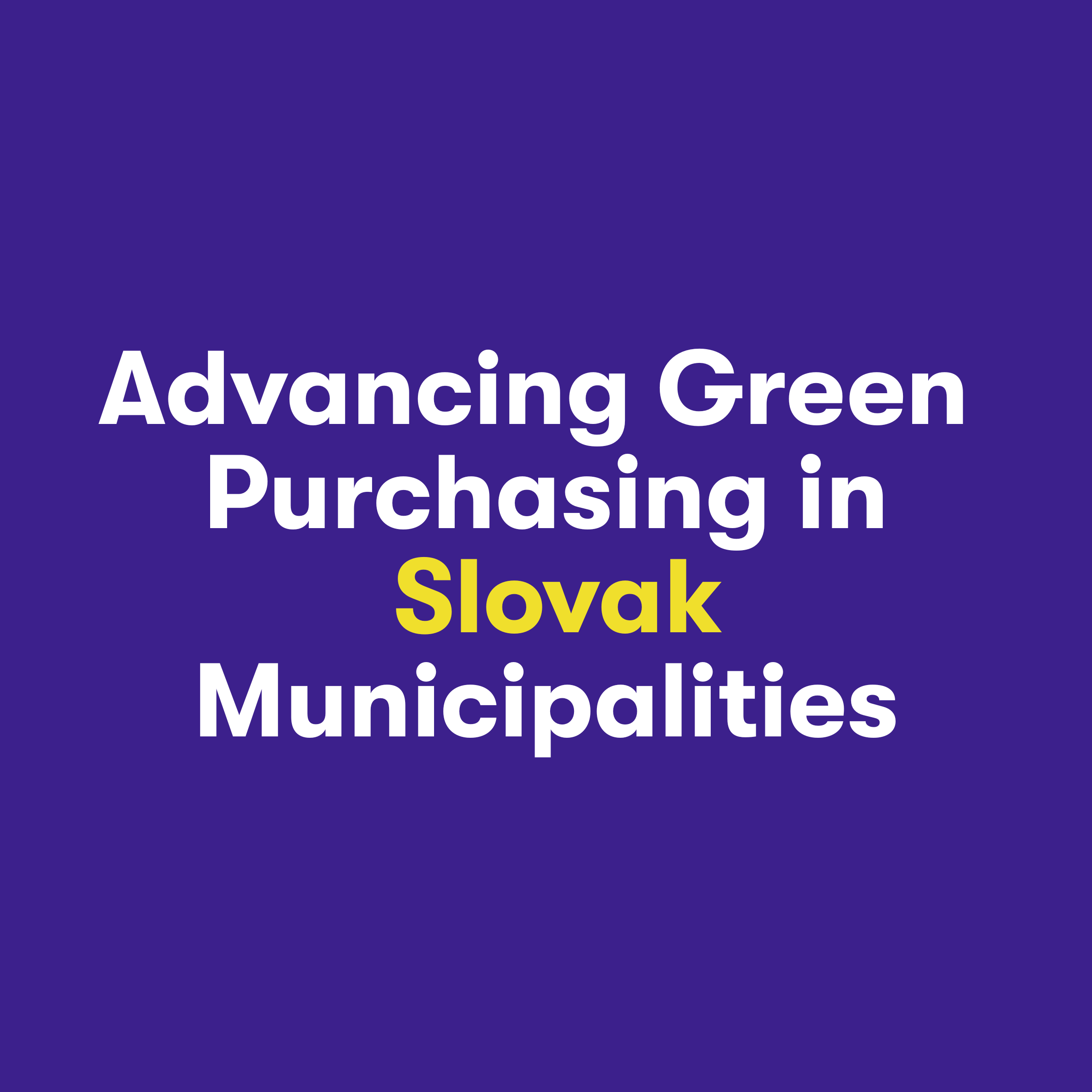 Advancing Green Purchasing in Slovak Municipalities